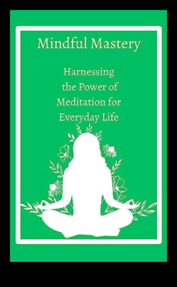 Stăpânire atentă Cum vă poate ajuta meditația zilnică să vă atingeți obiectivele 3 Mindful Mastery: Impactul profund al meditației zilnice